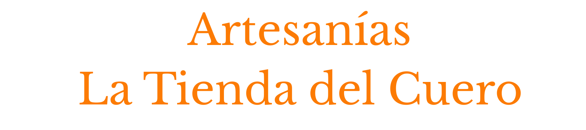 Artesanías La Tienda del Cuero